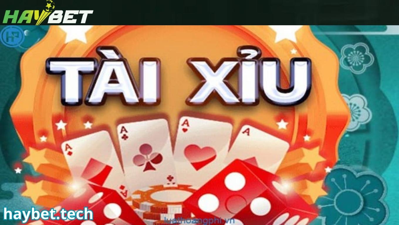 Giới thiệu tài xỉu HAYBET